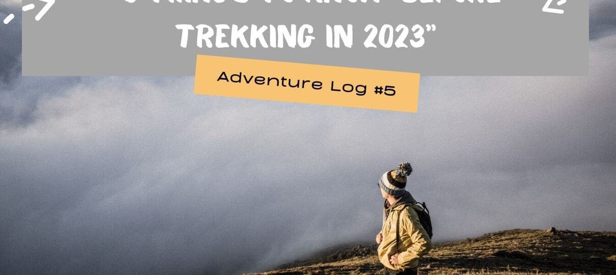 6-things-to-know-before-trekking-in-2023