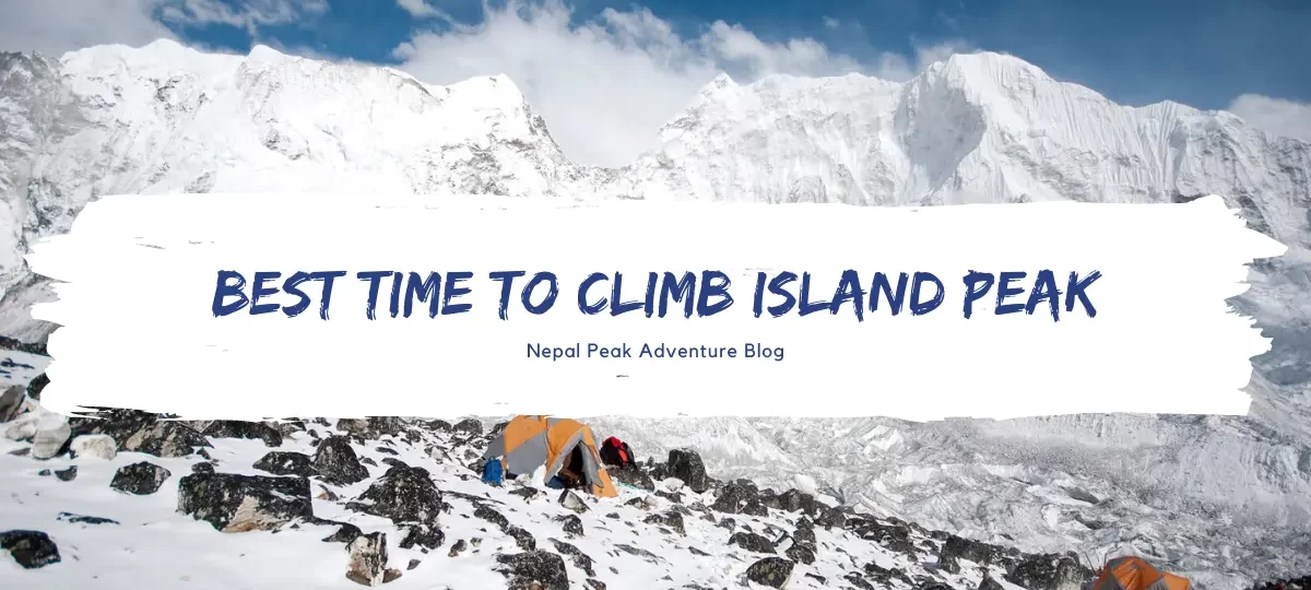 best-time-to-climb-island-peak