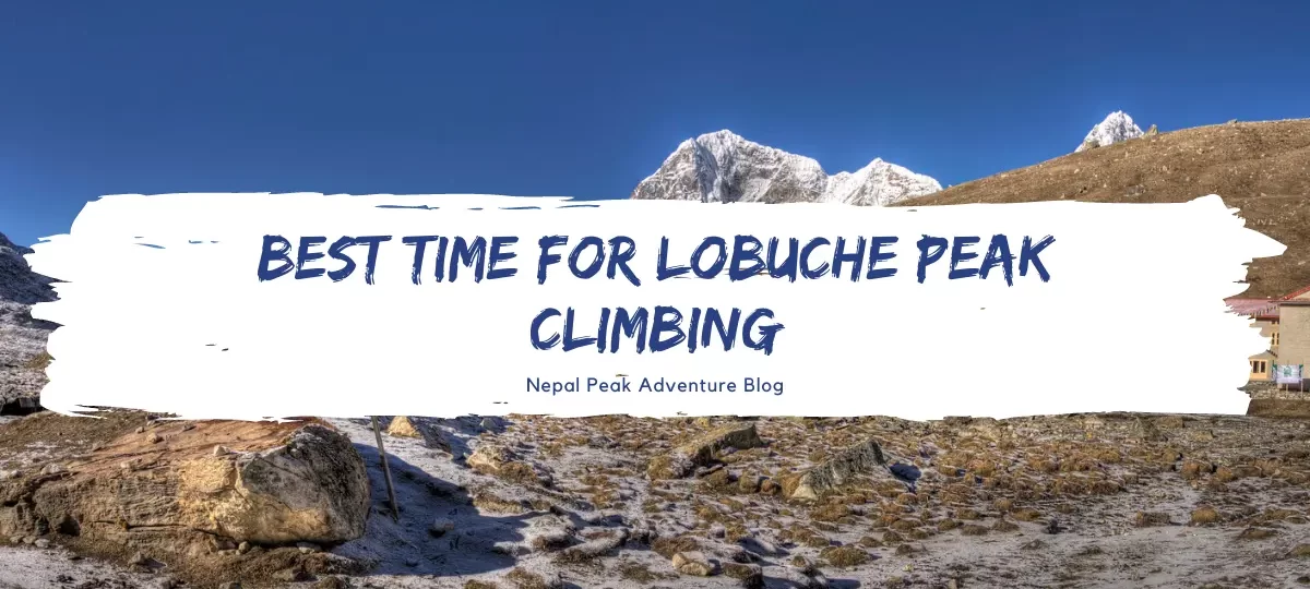 best-time-for-lobuche-peak-climbing