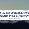 how-to-set-up-base-camp-in-island-peak