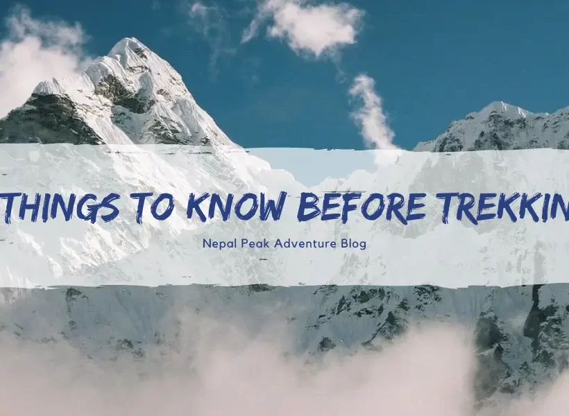 6 Things To Know Before Trekking in 2026 4 6-things-to-know-before-trekking-in-Nepal